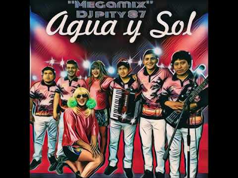 Agua y Sol - Enganchados  que te hacen dar sed