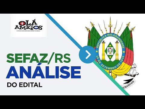 SEFAZ/RS: análise do edital de TÉCNICO 2018