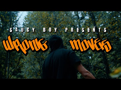 Saucy Boy - 'Wrong Moves' OFFICIAL VIDEO