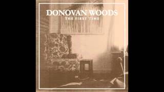 Donovan Woods - The First Time (Official Audio)