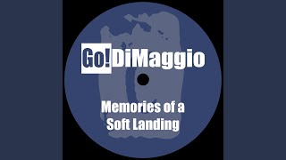 Memories of a Soft Landing