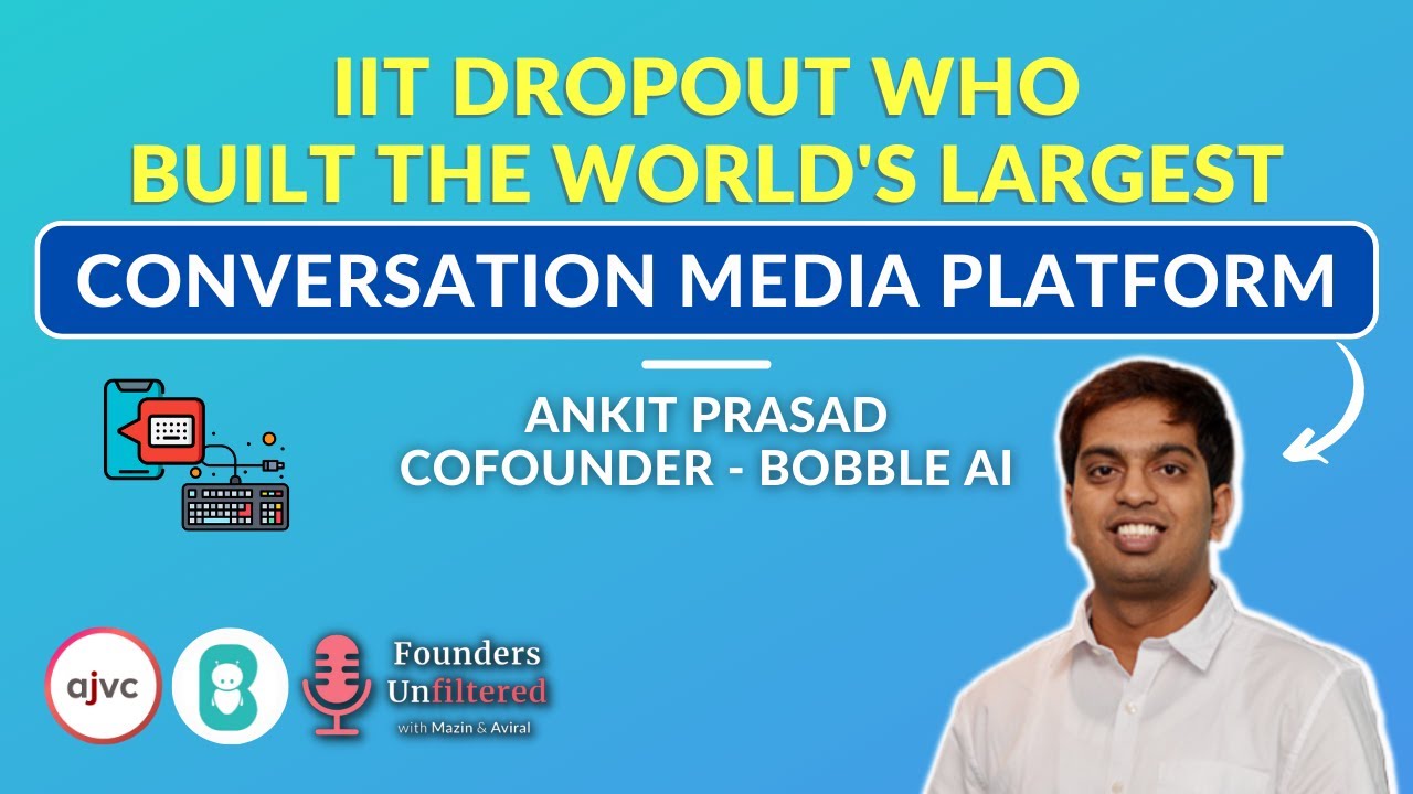 Ankit Prasad: Personalizing Conversations with Bobble AI - A Success Story in Chat and Keyboard Innovation