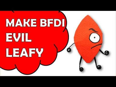 How To Make Evil Leafy of Battle For Dream Island BFDI Video