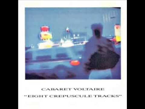 Cabaret Voltaire - Invocation