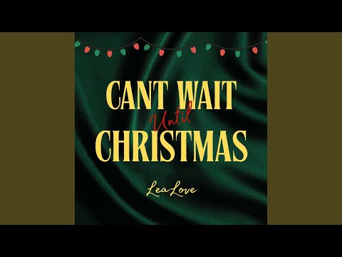 Can't Wait Until Christmas