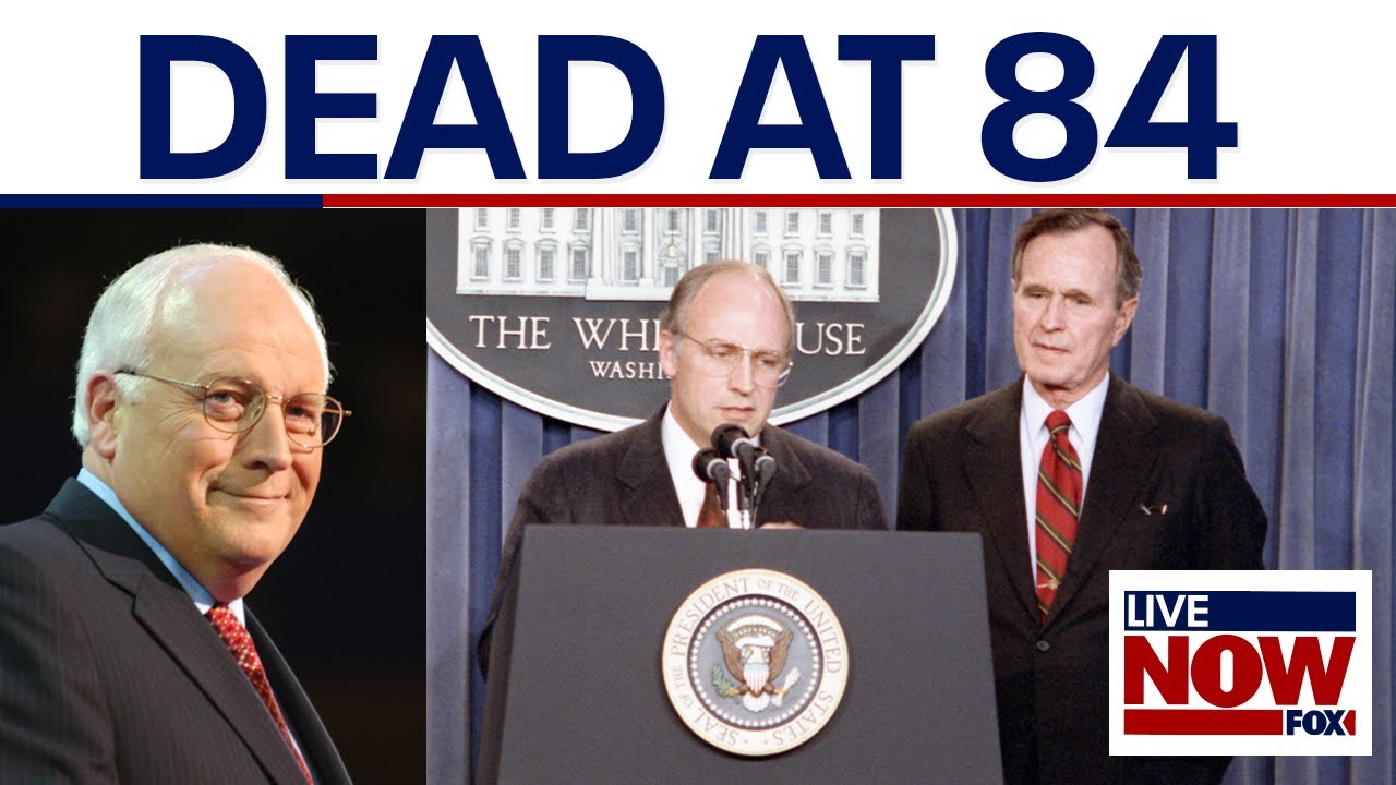 BREAKING: Former VP Dick Cheney dead at 84