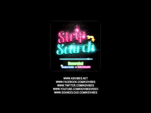 Honorebel Feat. Stephen Davis & Kelly Schembri - Strip Search (Kid Vibes Club Mix)