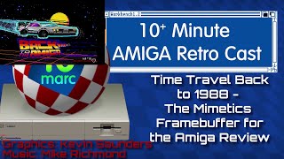 Time travel back to 1988 - The Mimetics Framebuffer for the Amiga Review
