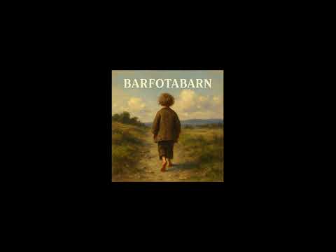 Barfotabarn – Tonsatt dikt av Nils Ferlin | Barefoot Child – Poem by Nils Ferlin (Musical Version)