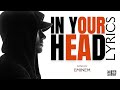 In Your Head - Eminem [Lyrics}