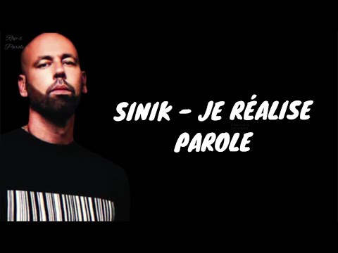 SINIK - Je Réalise ft James Blunt (Parole)