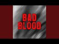 Bad Blood - Album Version 