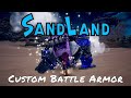 Sand Land — Custom Battle Armor