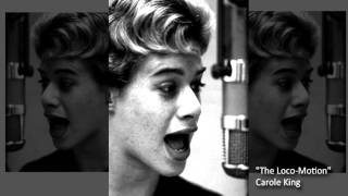The Loco Motion - Carole King