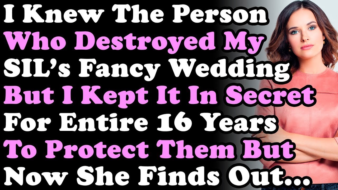 I Knew Who Ruined My Sister's In Law Fancy Wedding But I Kept It In Secret For 16 Years & Tonight