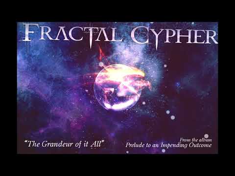 Fractal Cypher - The Grandeur Of It All (Official Audio)