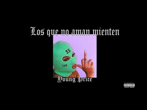 Young Price - Los Que No Aman Mienten
