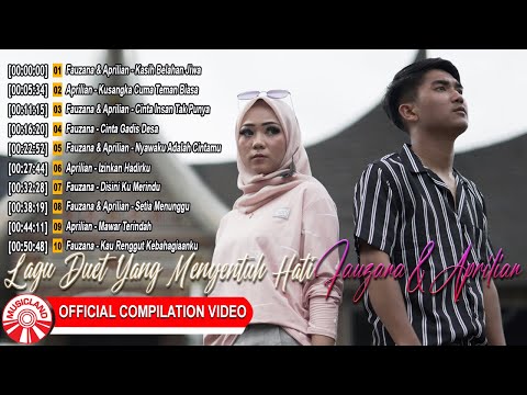 Fauzana & Aprilian ~ Lagu Duet Yang Menyentuh Hati [Official Compilation Video HD]