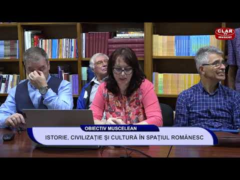 Obiectiv Muscelean 27.09.2023 - Istorie, civilizatie si cultura in spatiul romanesc