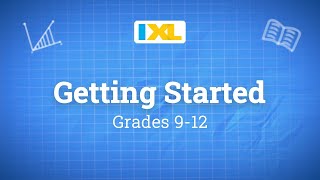 IXL for students: Getting started for grades 9 to 12