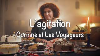 Clip officiel " L'agitation " de Corinne et Les Voyageurs