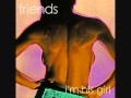 Friends - I'm His Girl 