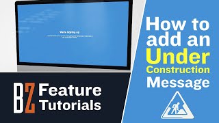 How to add an ' Under Construction ' message to your website