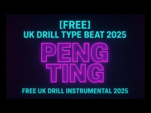 [FREE] UK Drill Type Beat 2025 "PENG TING " | Free UK Drill Instrumental 2025