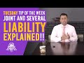 Tuesday Tip of the Week - Joint and Several liability EXPLAINED!!