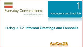 Dialogue 1 2 Informal Greetings and Farewells - Everyday Conversations English