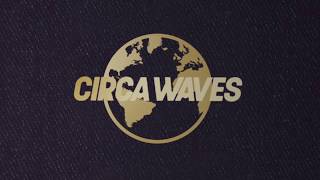 Circa Waves - Passport (Official Lyric Video)