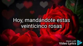 25 Rosas (letra) Joan Sebastian.