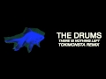 The Drums - There Is Nothing Left (Tokimonsta ...