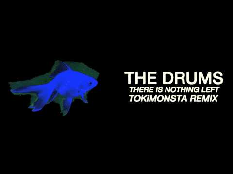 Video thumbnail for There Is Nothing Left (TOKiMONSTA Remix)