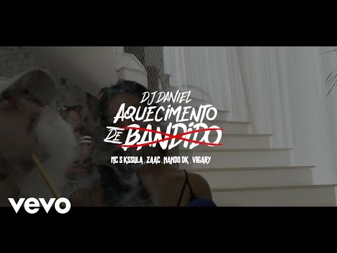 Dj Daniel, ZAAC, MC Nando DK - Aquecimento De Bandido ft. Mc Vigary