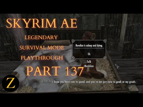 Skyrim Anniversary Edition / Legendary Difficulty Survival Mode Part 137 - Asleep And Dying