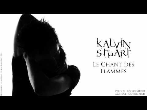 KALVIN STUART : Le Chant des Flammes