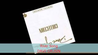 Dave Grusin - RIVER SONG