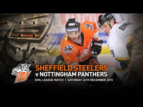 Sheffield Steelers v Nottingham Panthers - EIHL - Saturday 26th December 2015