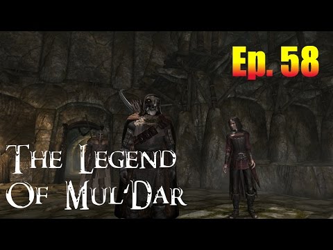 Let's Play Skyrim - The Legend Of Mul'Dar Ep. 58