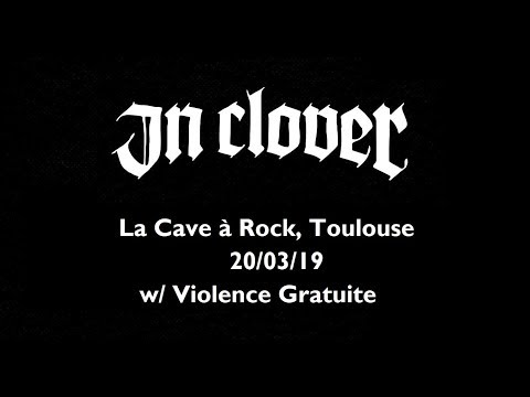In Clover (Full Live Set) @La Cave à Rock, Toulouse (20/03/19)