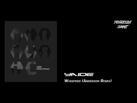 PREMIERE: YAIDE - Whispers (Anderson Remix) [MIR MUSIC]