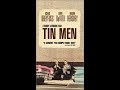 Opening To Tin Men VHS 2002