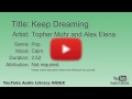 Keep Dreaming Topher Mohr And Alex Elena Pop Calm YouTube Audio Library BGM