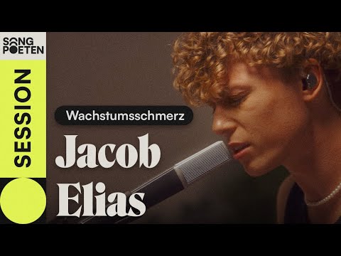 Jacob Elias - Wachstumsschmerz (Songpoeten Session)