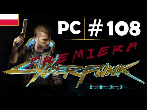 Cyberpunk 2077 👨‍💻🦾 - odc.108 - Pojazdy na 100% - gameplay PL 1080p [PREMIERA] [POBOCZNE - LIVE]