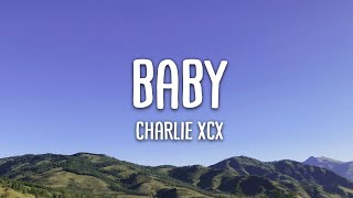 Baby - Charlie XCX (Lyrics)