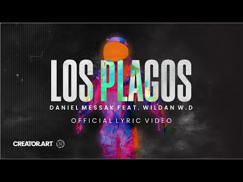 Los Plagos  (Official Lyric Video) - Daniel Messak Feat Wildan W.D