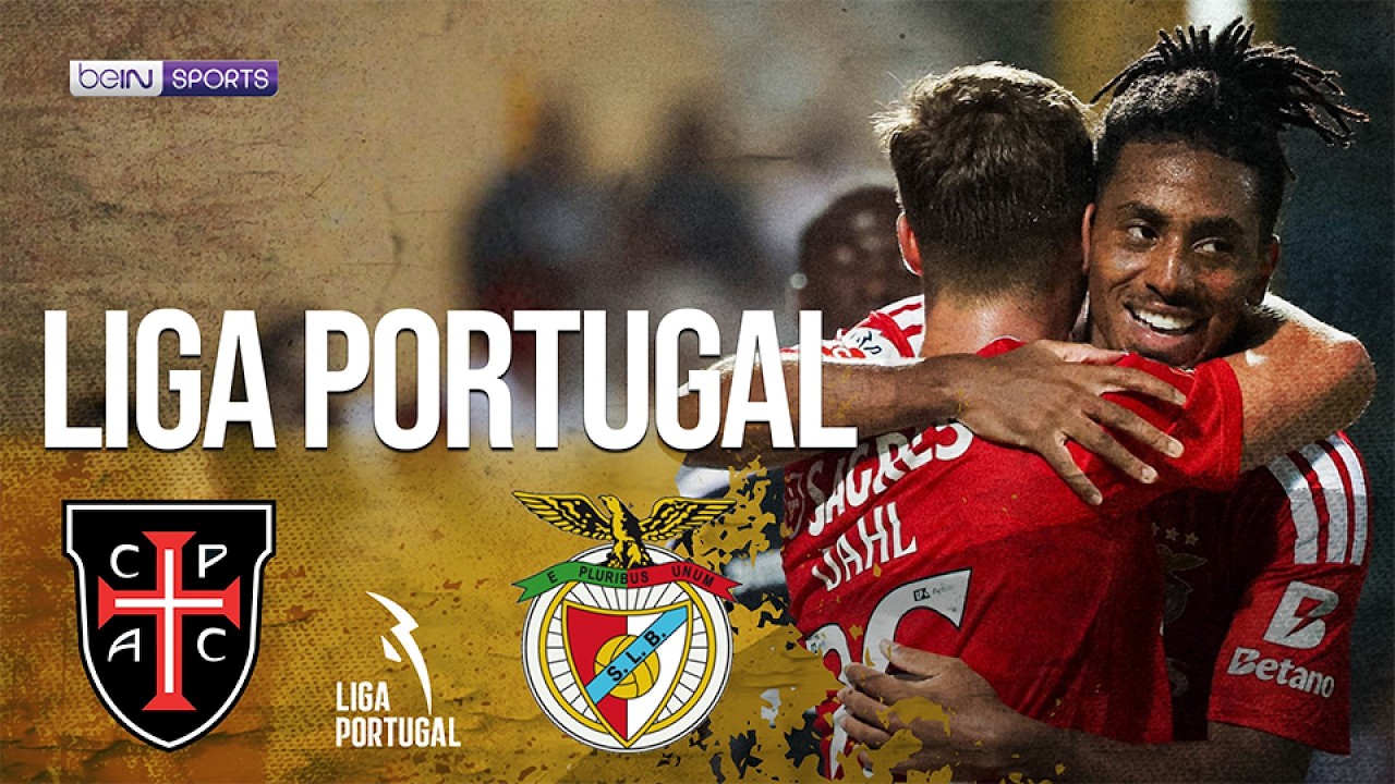 Casa Pia vs Benfica | HIGHLIGHTS Liga Portugal | 08/17/2026 | beIN SPORTS USA