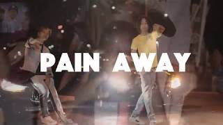 Pain Away Music Video